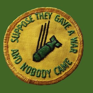 Vintage 1960s  Gave War Nobody Came Patch Yellow with Green Print