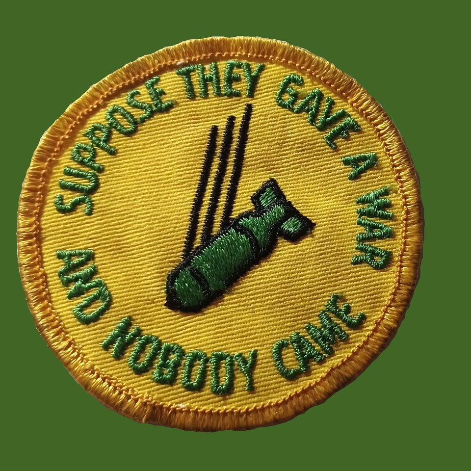 Vintage 1960s  Gave War Nobody Came Patch Yellow with Green Print